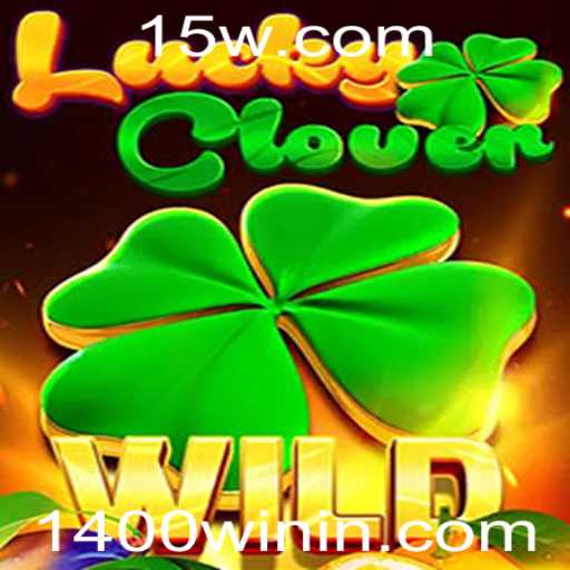 Explorando LuckyClover: O Jogo de Azar que Conquista com 1400win