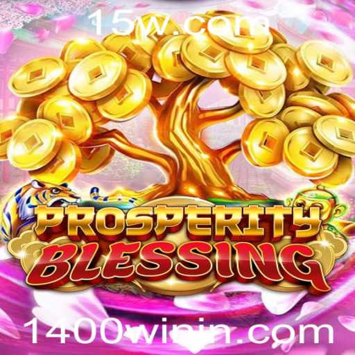 ProsperityBlessing: Mergulhe no Mundo de Estratégias com 1400win